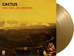 Cactus - One Way Or Another - Limited Gatefold 180-Gram Gold Colored Vinyl (Vinyl)