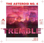Asteroid No.4 - Tremble (Vinyl)