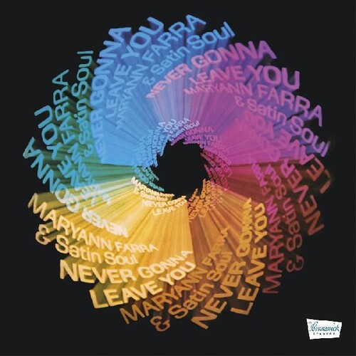 Maryann Farra & Satin Soul - Never Gonna Leave You (Vinyl)