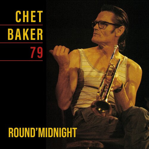 Chet Baker - Round Midnight 79 (Vinyl)