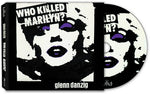 Glenn Danzig - ¿Quién mató a Marilyn? (CD)
