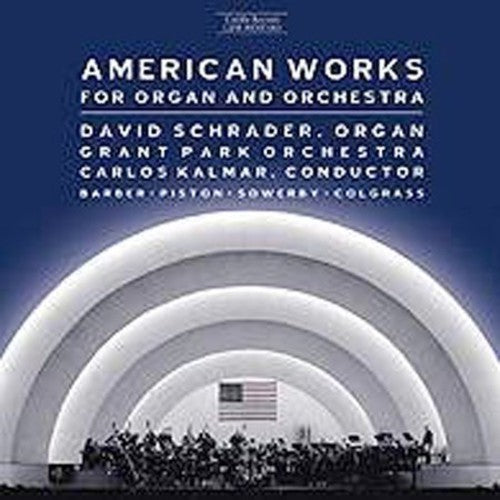 the album cover for David Schrader - American Works for Organ & Orchestra / Various