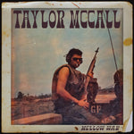 the album cover for Taylor McCall - Mellow War