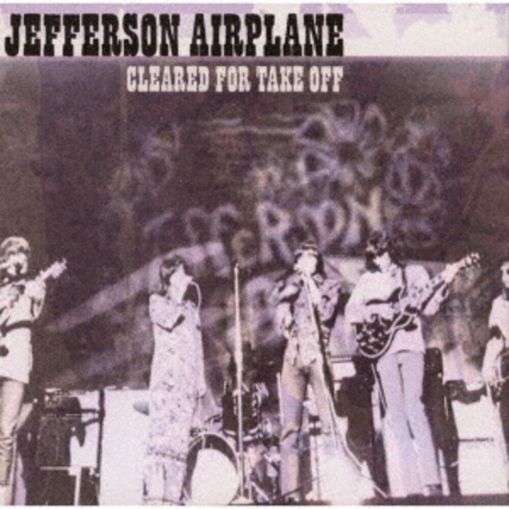 the album cover for Jefferson Airplane - Cleared For Take-Off (Jpn)