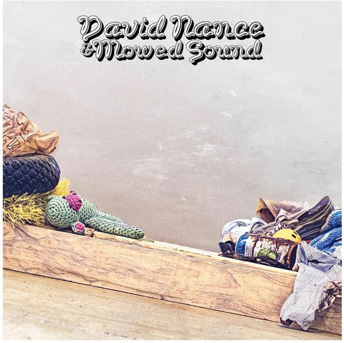 David Nance - David Nance & Mowed Sound (Vinyl)