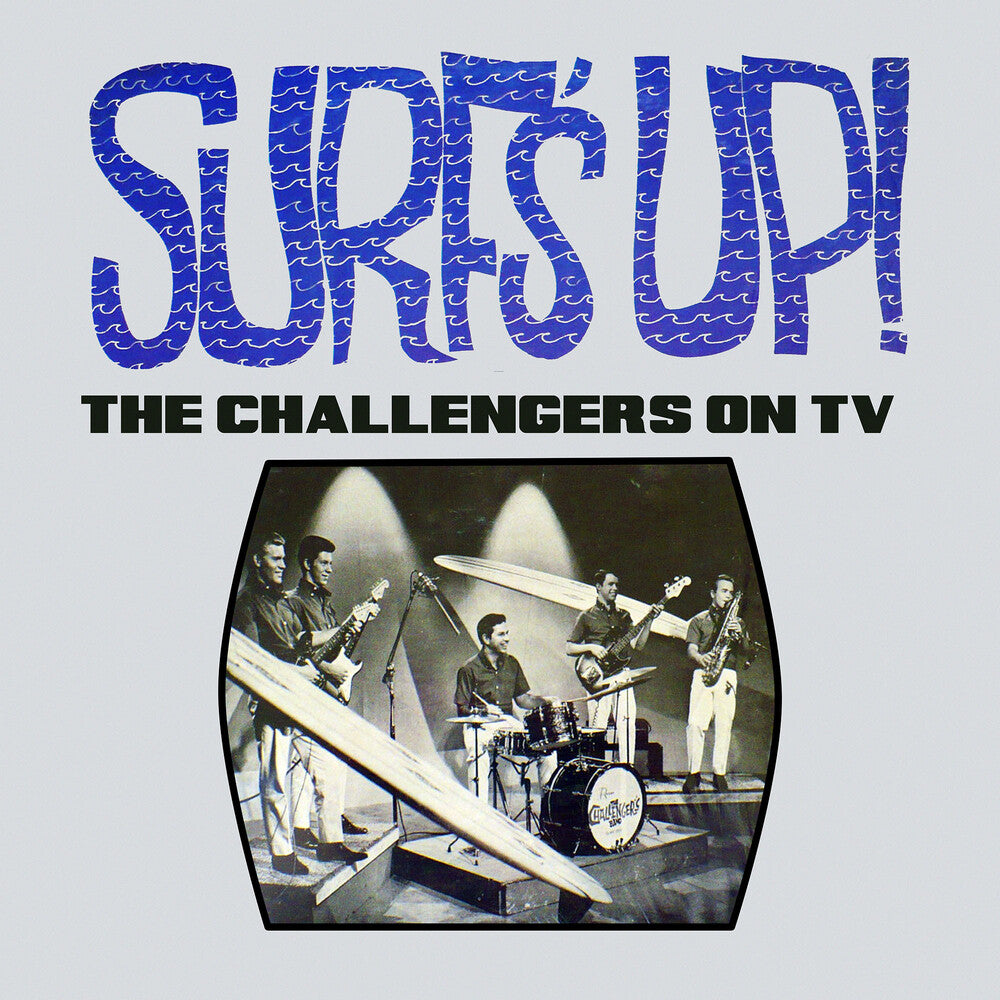 the album cover for Challengers - Surf's Up! The Challengers On Tv (Mod)