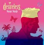 Desireless - Voyage Voyage (Vinyl)