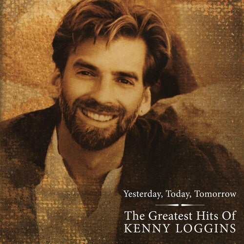 Kenny Loggins - The Greatest Hits Of Kenny Loggins - Yesterday Today Tomorrow (Vinyl)