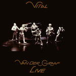 the album cover for Van Der Graaf - Vital - Van Der Graaf Live Edition (Uk)