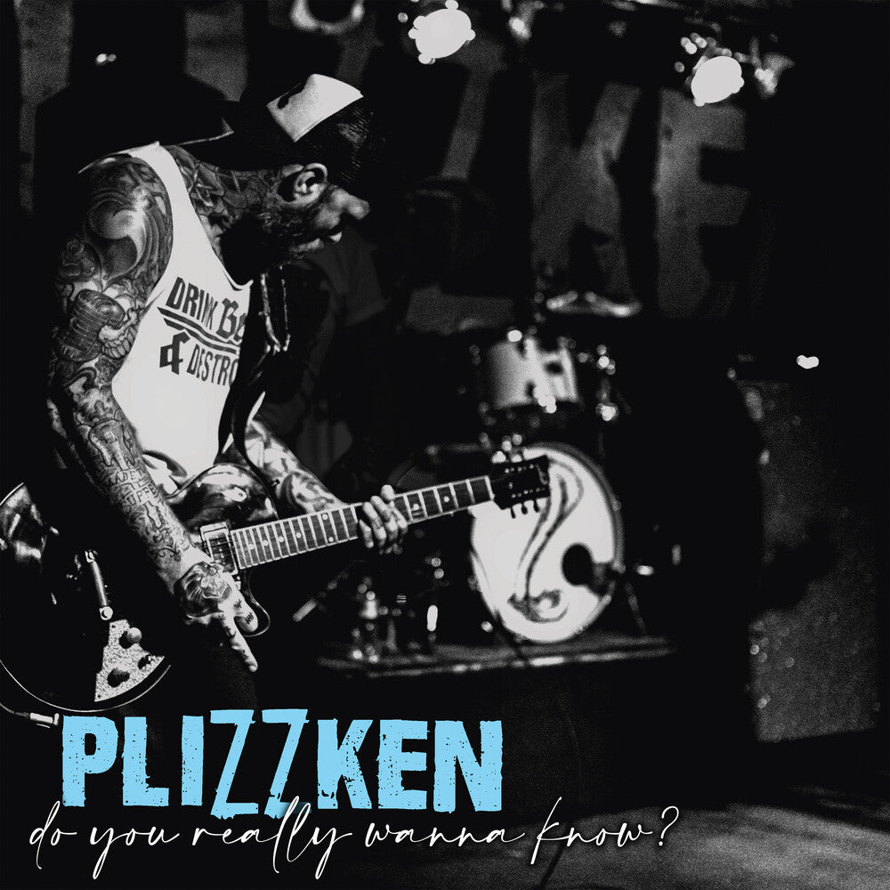 the album cover for Plizzken - Do You Really Wanna Know?