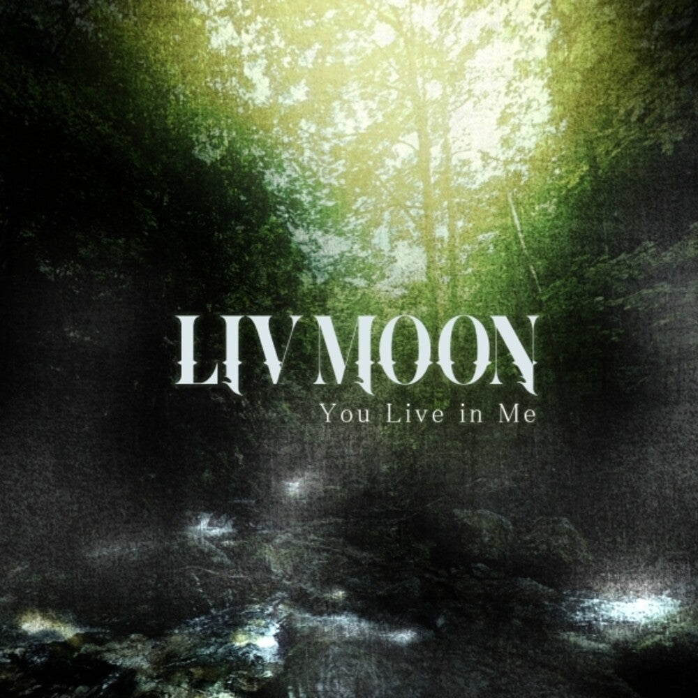 the album cover for Liv Moon - You Live In Me