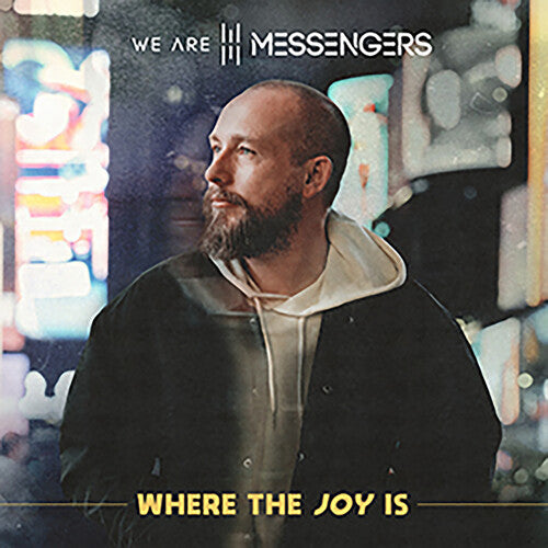 We Are Messengers - Where The Joy Is (CD)