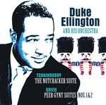 Duke Ellington y su Orquesta - Tchaikovsky: Cascanueces Suite / Grieg: Peer Gynt - Vinilo rojo transparente de 180 g (limitado)