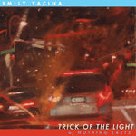 the album cover for Emily Yacina - Trick Of The Light B/W Nothing Lasts - Champagne