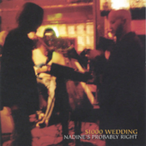 the album cover for $1000 Wedding - Nadines Probably Right