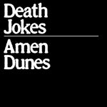 Amen Dunes - Chistes de muerte (CD)