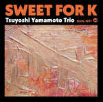the album cover for Yamamoto, Tsuyoshi - Sweet for K