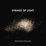 Anthony Phillips - Strings Of Light - Expanded Edition (CD)