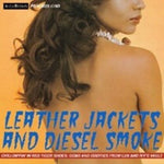 Various Artists - Leather Jacket & Diesel Smoke: Chilli Dippin' In Red Tiger Shoes - Gems & Oddities From Lux & Ivy'S Vault / Various (CD)