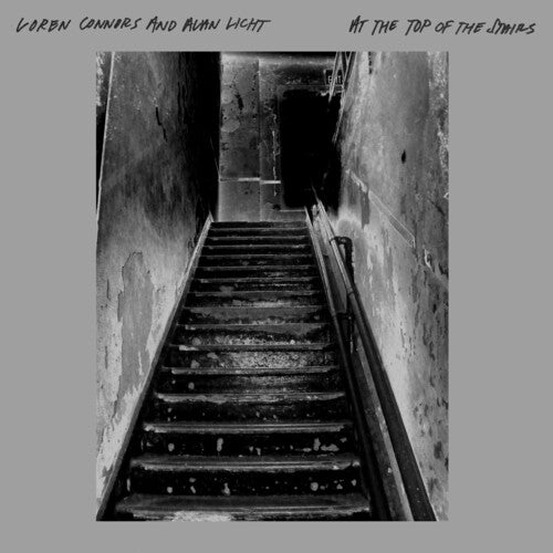 Loren Connors - At The Top Of The Stairs (Vinyl)