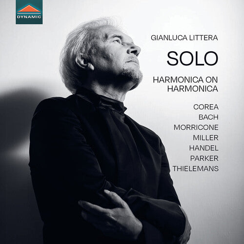 Gianluca Littera - Corea, Bach, Morricone, Miller, Handel, Parker & Thielemans: Solo - Armónica sobre armónica (CD)