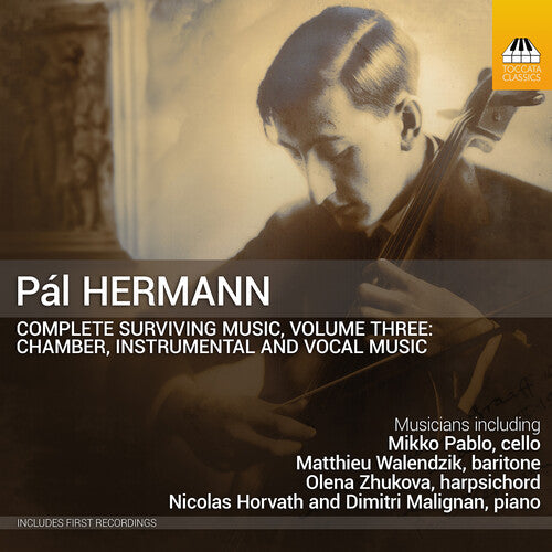 Nicolas Horvath - Hermann: Complete Surviving Music, Vol. 3 - Chamber, Instrumental & Vocal Music (CD)