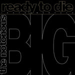 Notorious B.I.G - Ready to Die: The Instrumentals (Vinyl)