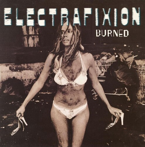 Electrafixion - Burned (Vinyl)