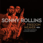 Sonny Rollins - Freedom Weaver: The 1959 European Tour Recordings (Vinyl)