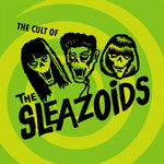Sleazoids - The Cult Of The Sleazoids (Vinyl)