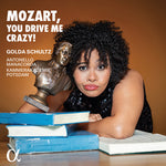 Golda Schultz - Mozart, You Drive Me Crazy! (CD)