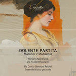the album cover for Frescobaldi / Kapsperger / Reichel - Dolente Partita - Madonna E Maddalena