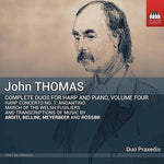 Duo Praxedis - Thomas: Dúos completos para arpa y piano, vol. 4 (CD)