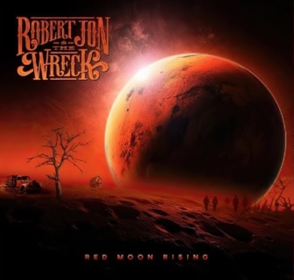 the album cover for Jon, Robert & the Wreck - Red Moon Rising