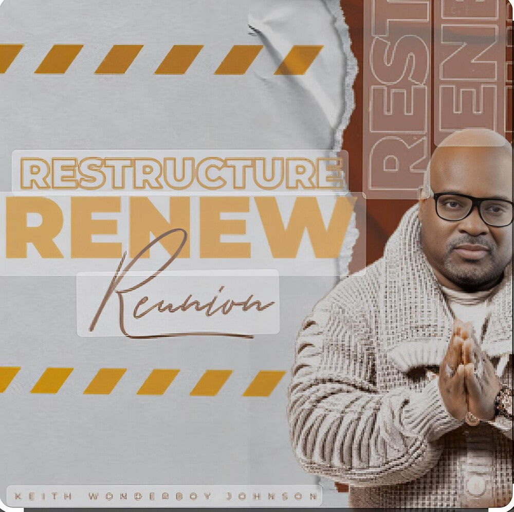 the album cover for Keith JohnsonWonderboy - Restructure Renew (Reunion)