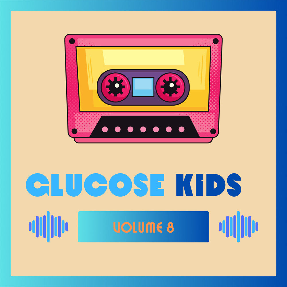 the album cover for Glucose Kids Vol. 8 / Various - Glucose Kids Vol. 8 / Various (Mod)