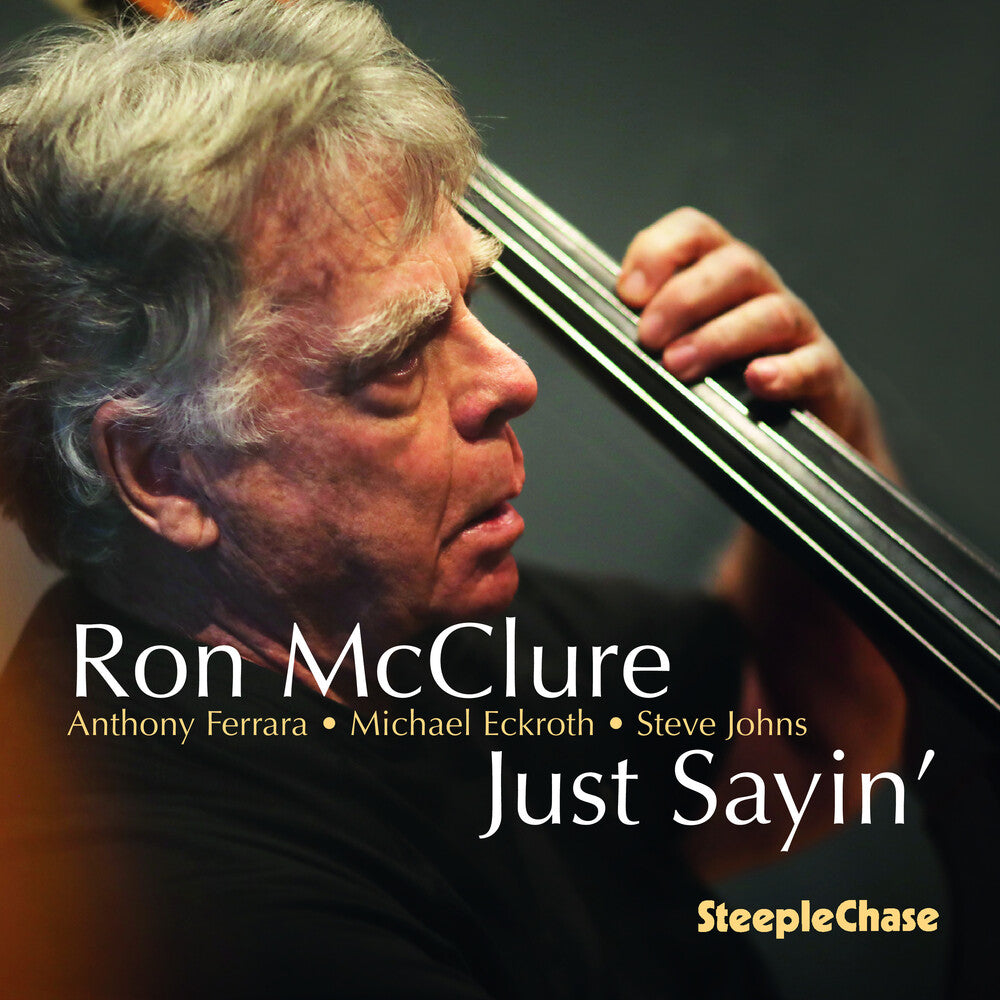 the album cover for Ron Mcclure - Just Sayin'