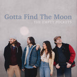 The Empty Pockets - Gotta Find the Moon (CD)