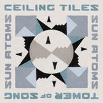 Sun Atoms - Ceiling Tiles/Tower of Song (en clave de Jamc) (Vinilo)
