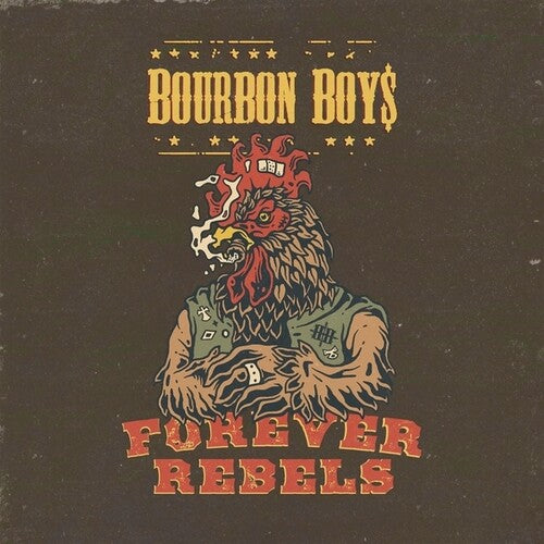 Bourbon Boys - Forever Rebels (CD)