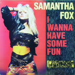 Samantha Fox : I Wanna Have Some Fun (12")
