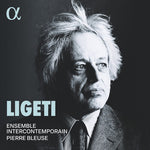 Ensemble InterContemporain - Ligeti (CD)