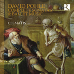 Clematis - Pohle: Complete Sonatas & Ballet Music (CD)