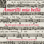 the album cover for Nico van der Meel - Amarilli Mia Bella
