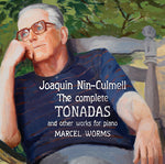 Marcel Worms - Joaquin Nin-Culmell: Complete Tonadas Other Works (CD)
