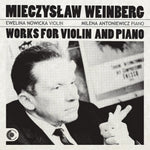 the album cover for Milena Antoniewicz - Mieczyslaw Weinberg Works for Violin & Piano