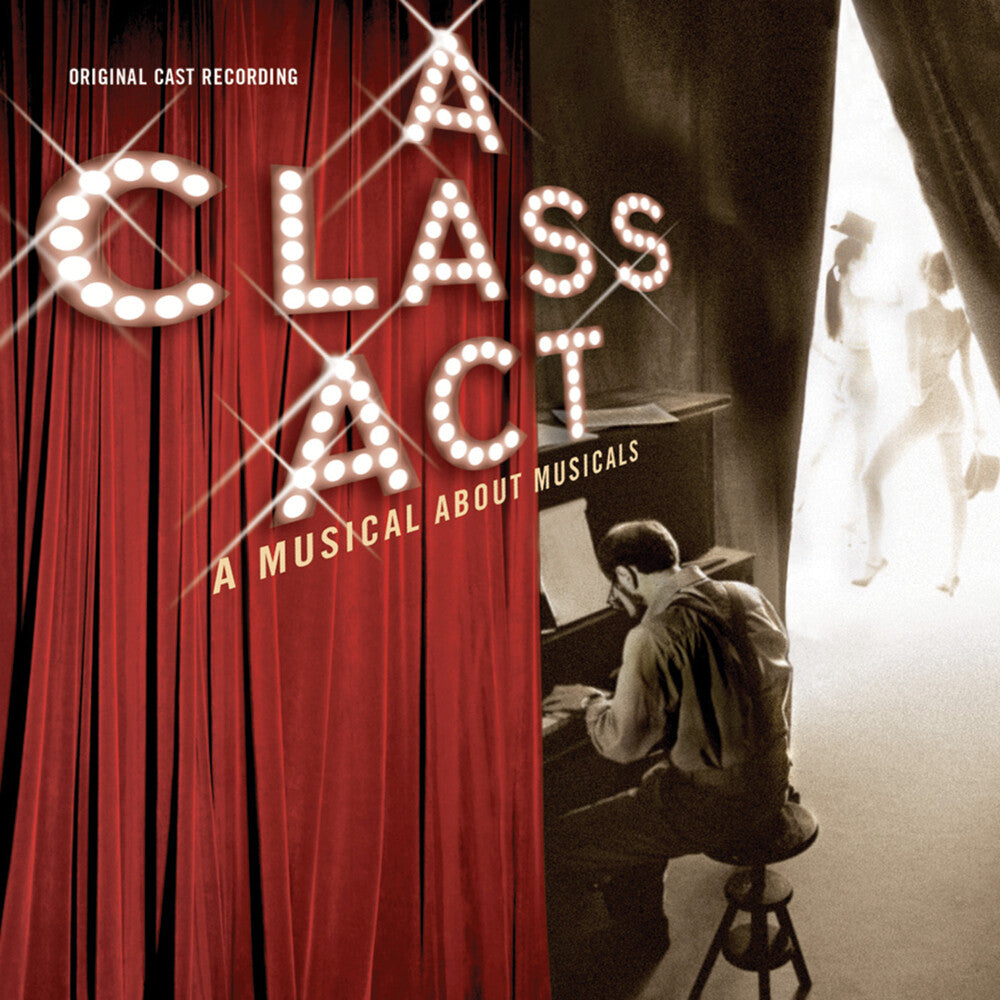 the album cover for Original Cast Recording of A Class Act: A Musical About Musicals - Class Act: Musical About Music