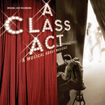 the album cover for Original Cast Recording of A Class Act: A Musical About Musicals - Class Act: Musical About Music