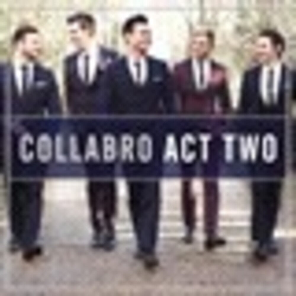 the album cover for Collabro - Act Two