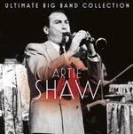 the album cover for Artie Shaw - Ultimate Big Band Collection: Artie Shaw